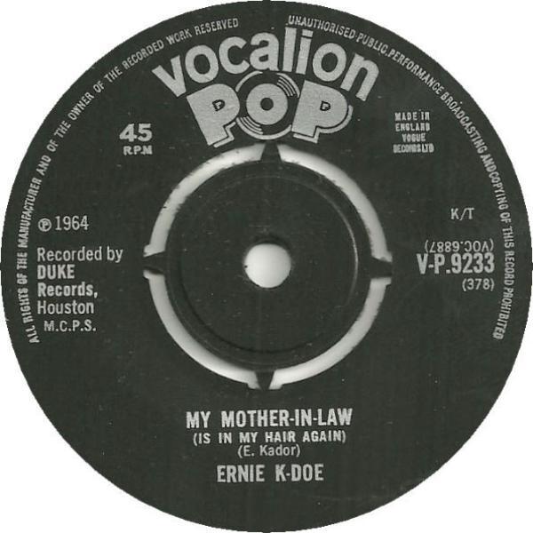 Ernie K-Doe - My Mother-In-Law (Is In My Hair Again) / Looking Into The Future