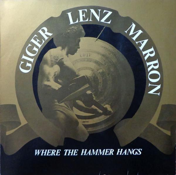 Peter Giger, Günter Lenz, Eddy Marron - Where The Hammer Hangs