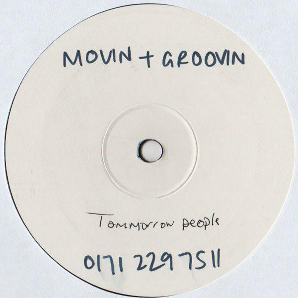Tomorrow People - Movin + Groovin