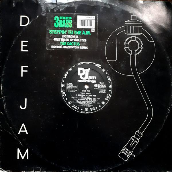 3rd Bass - Steppin' To The AM / The Cactus