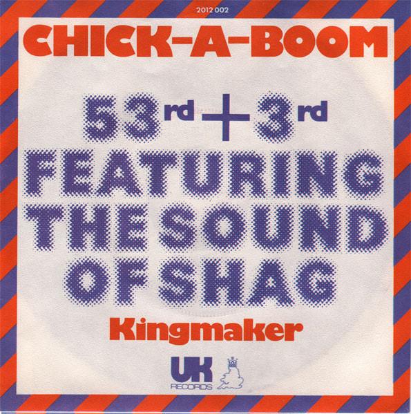 53rd & 3rd, Shag (3) - Chick-A-Boom (Don't Ya Jes Love It)