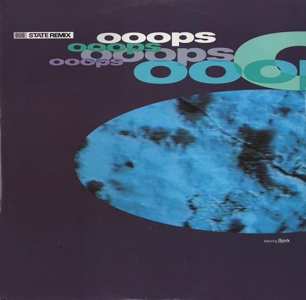 808 State, Björk - Ooops (Remix)