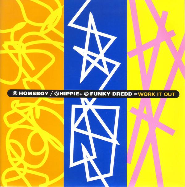 A Homeboy, A Hippie & A Funki Dredd - Work It Out
