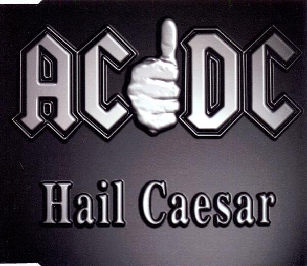 AC/DC - Hail Caesar
