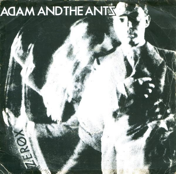 Adam And The Ants - Zerox