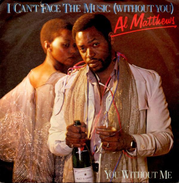 Al Matthews - I Can't Face The Music (Without You)