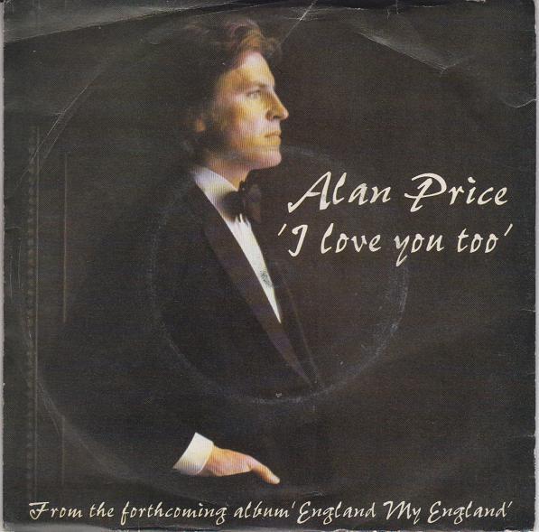 Alan Price - I Love You Too