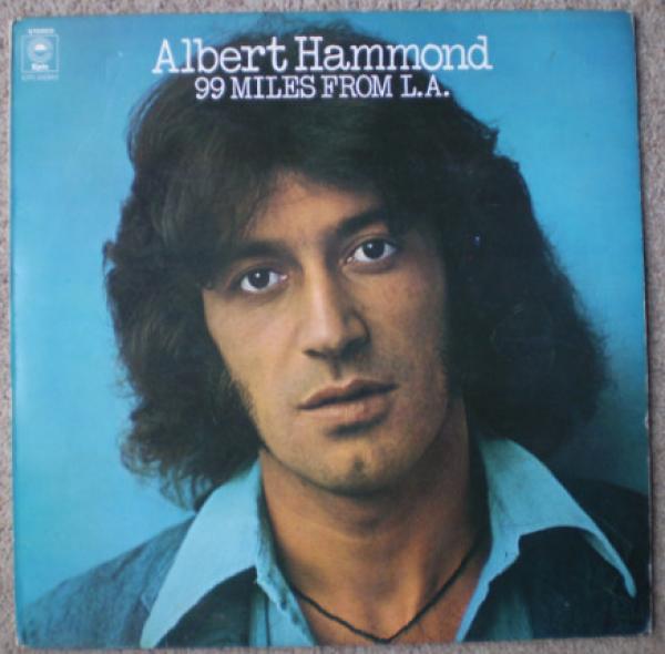 Albert Hammond - 99 Miles From L.A.