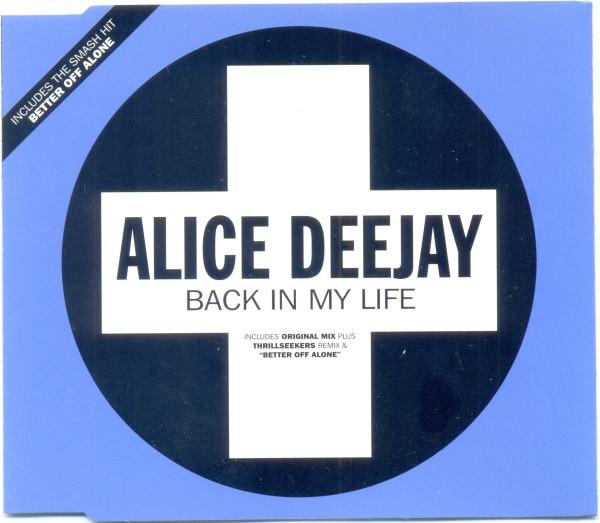 Alice Deejay - Back In My Life