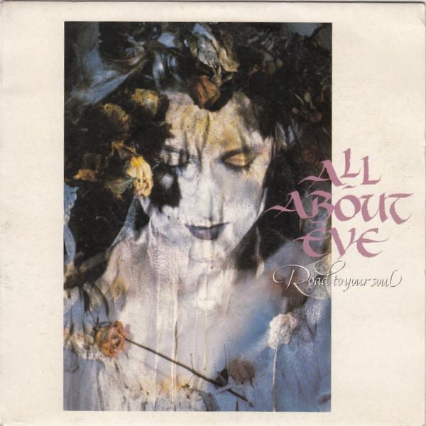 All About Eve - Road To Your Soul