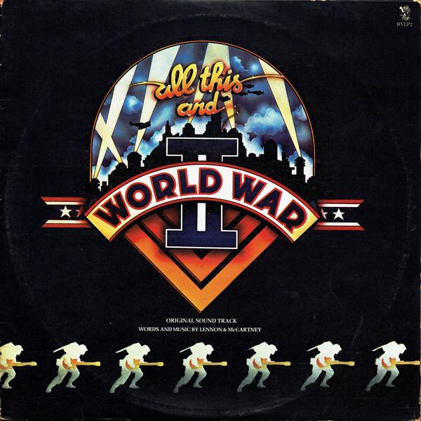  - All This And World War II (Original Sound Track)