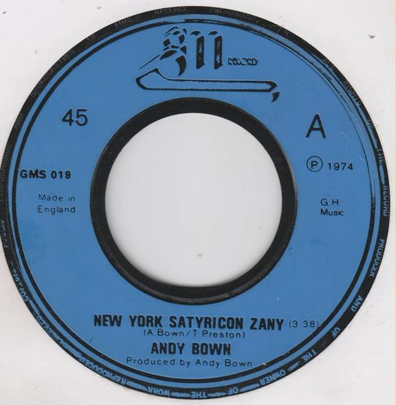 Andy Bown - New York Satyricon Zany
