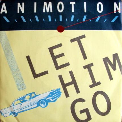Animotion - Let Him Go