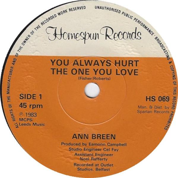 Ann Breen - You Always Hurt The One You Love