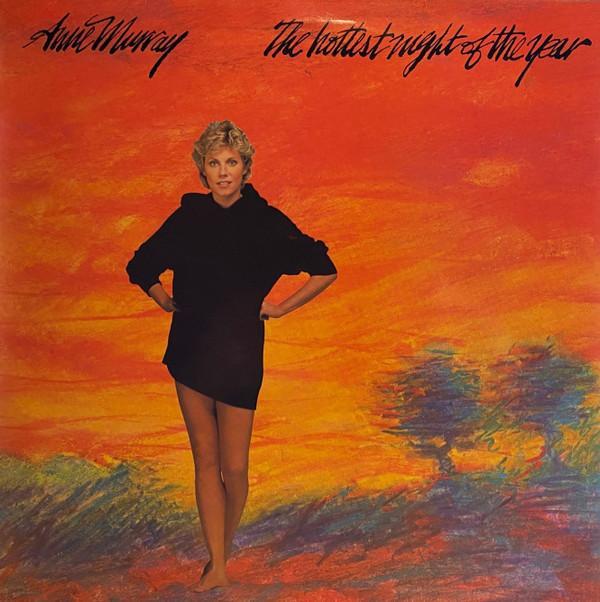 Anne Murray - The Hottest Night Of The Year