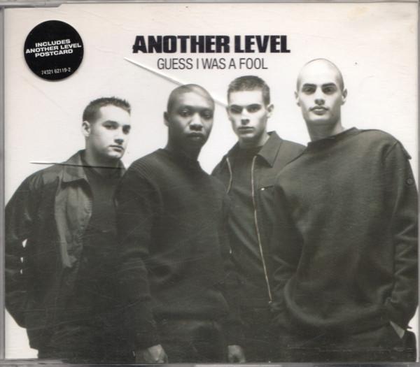 Another Level - Guess I Was A Fool