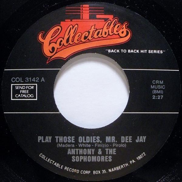 Anthony & The Sophomores, The Secrets (9) - Play Those Oldies, Mr. Dee Jay / The Boy Next Door
