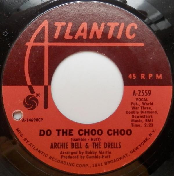 Archie Bell & The Drells - Do The Choo Choo
