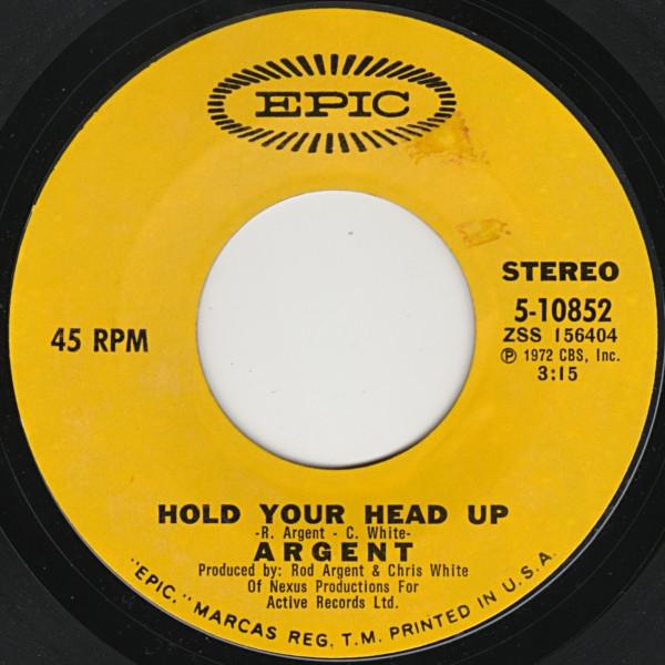 Argent - Hold Your Head Up / Closer To Heaven