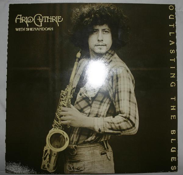 Arlo Guthrie, Shenandoah (2) - Outlasting The Blues