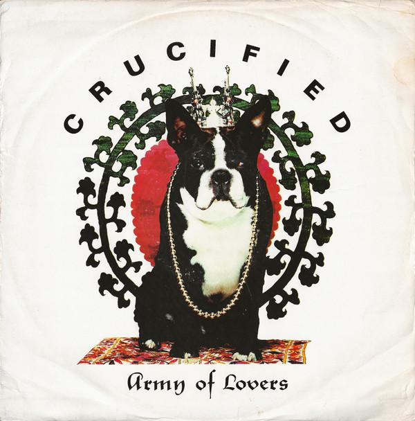 Army Of Lovers - Crucified