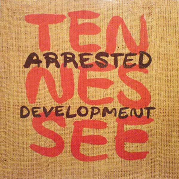Arrested Development - Tennessee