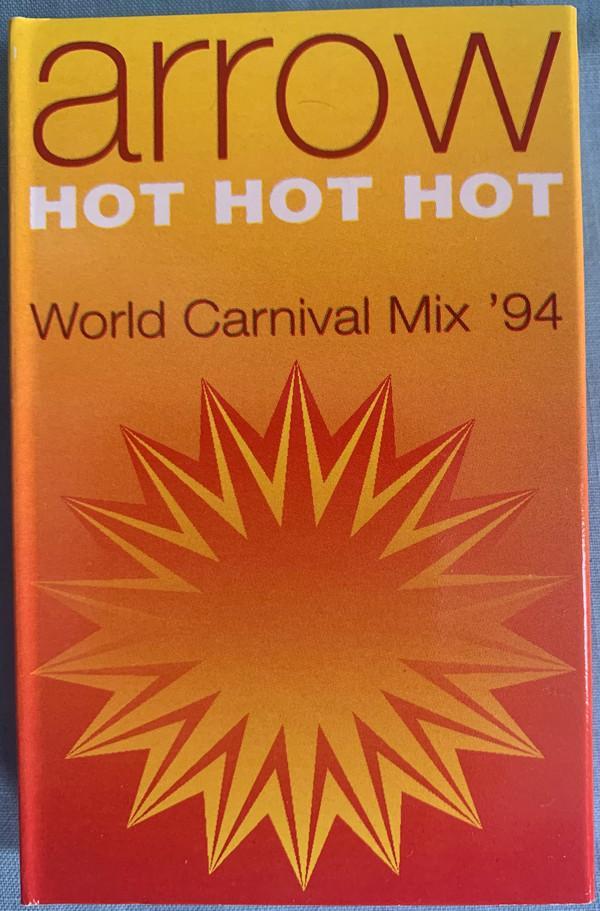 Arrow (2) - Hot Hot Hot (World Carnival Mix '94)