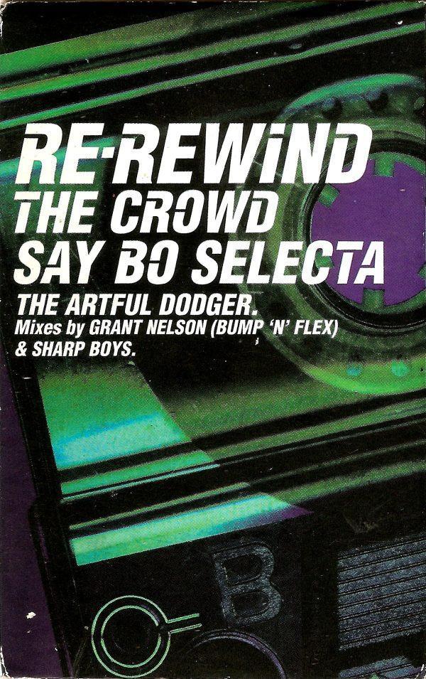 Artful Dodger - Re-Rewind The Crowd Say Bo Selecta