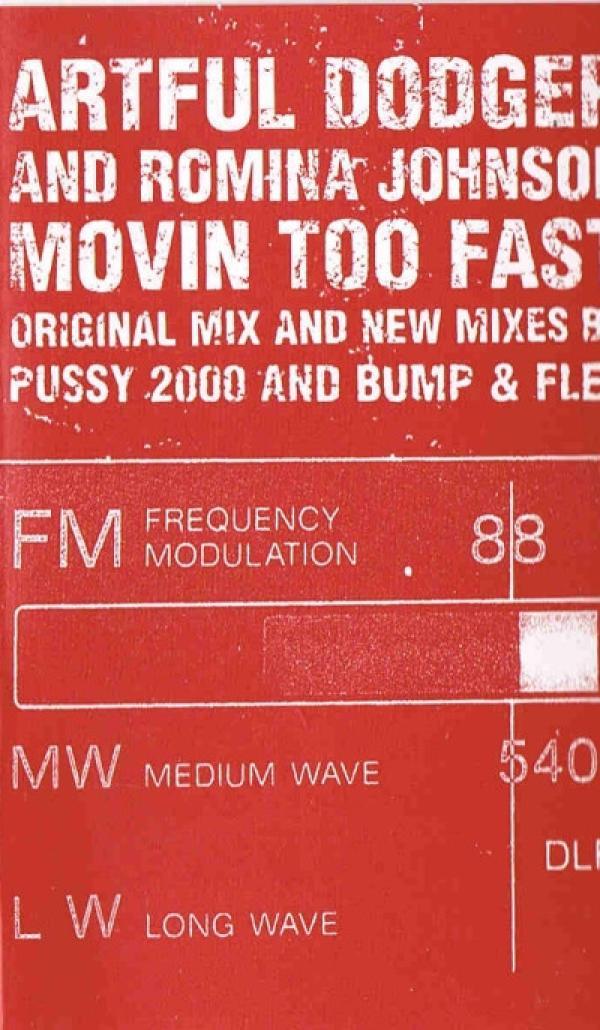 Artful Dodger, Romina Johnson - Movin Too Fast