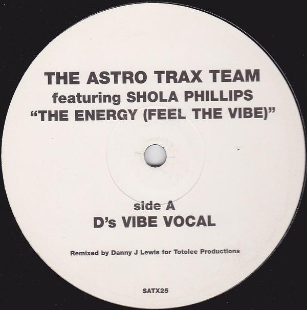 Astrotrax, Shola Phillips - The Energy (Feel The Vibe)