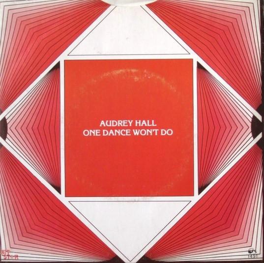 Audrey Hall - One Dance Won't Do