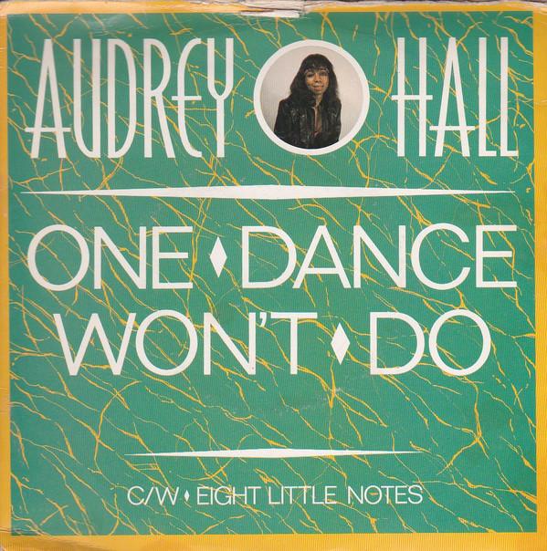 Audrey Hall - One Dance Won't Do