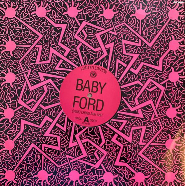 Baby Ford - Chikki Chikki Ahh Ahh