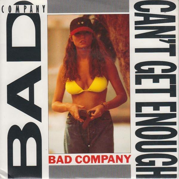Bad Company  - Can't Get Enough