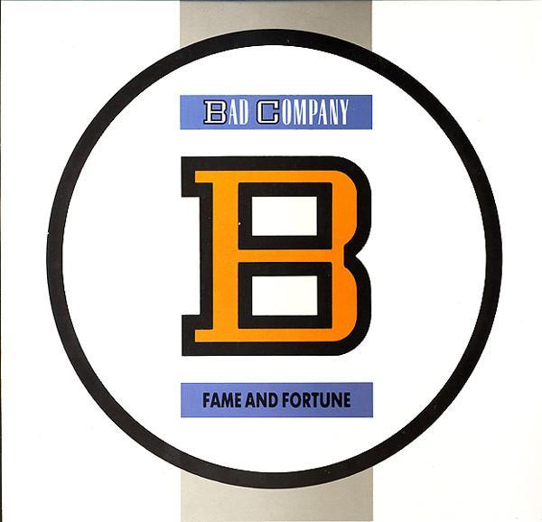Bad Company  - Fame And Fortune