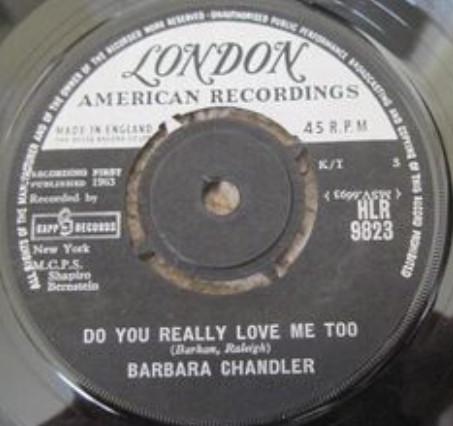 Barbara Chandler - Do You Really Love Me Too? / I Live To Love You