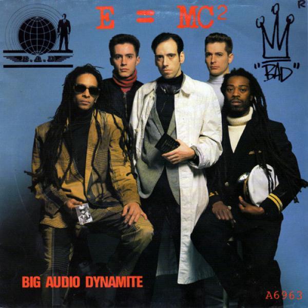 Big Audio Dynamite - E = MC²