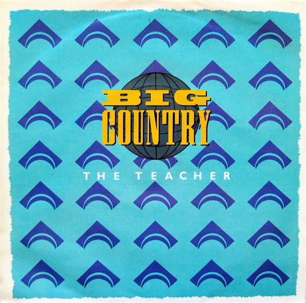 Big Country - The Teacher