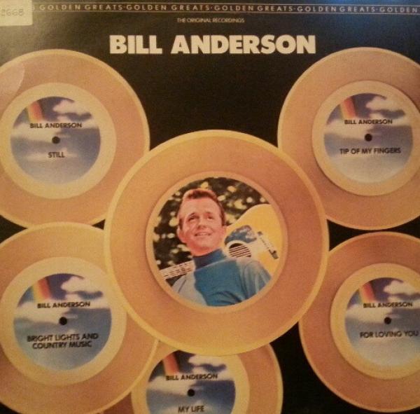 Bill Anderson  - Golden Greats