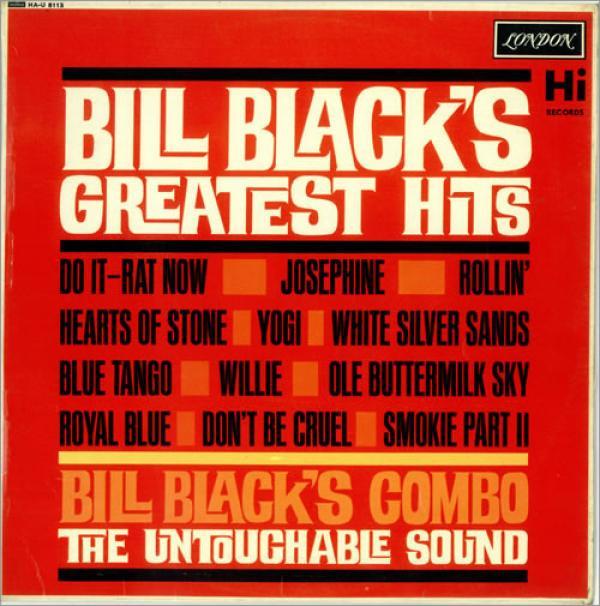 Bill Black's Combo - Bill Black's Greatest Hits