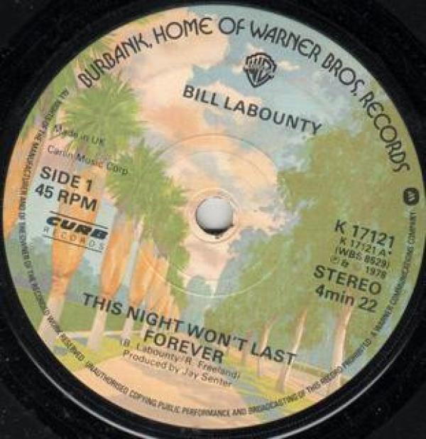 Bill LaBounty - This Night Won't Last Forever / I Hope You'll Be Very Unhappy Without Me