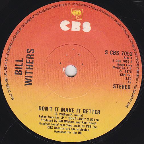 Bill Withers - Don't It Make It Better
