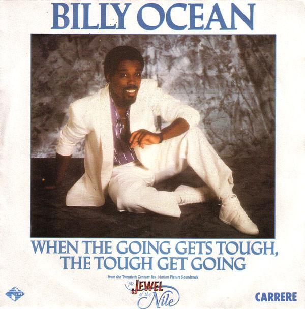 Billy Ocean - When The Going Gets Tough, The Tough Get Going