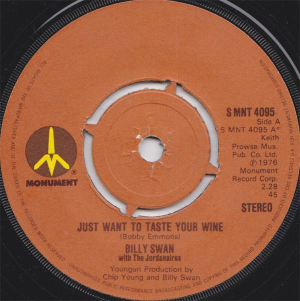 Billy Swan, The Jordanaires - Just Want To Taste Your Wine