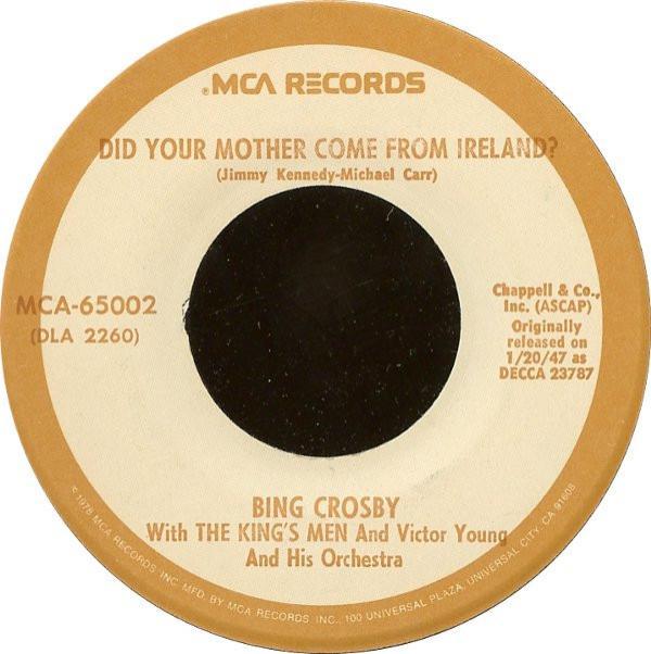 Bing Crosby, The King's Men - Did Your Mother Come From Ireland? / Where The River Shannon Flows