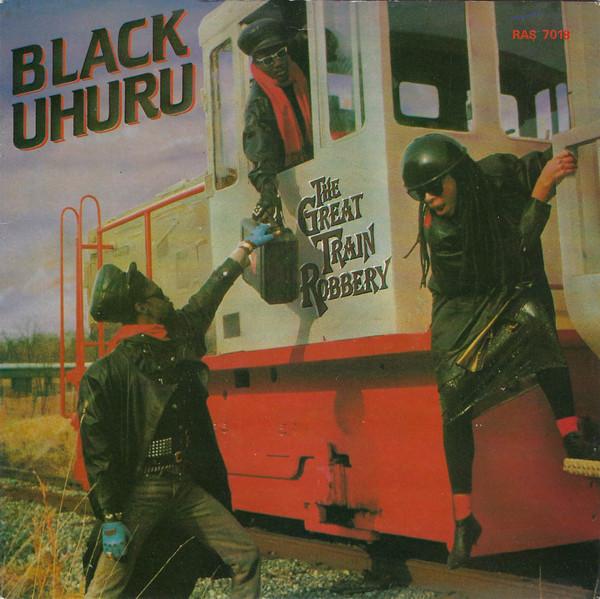 Black Uhuru - The Great Train Robbery