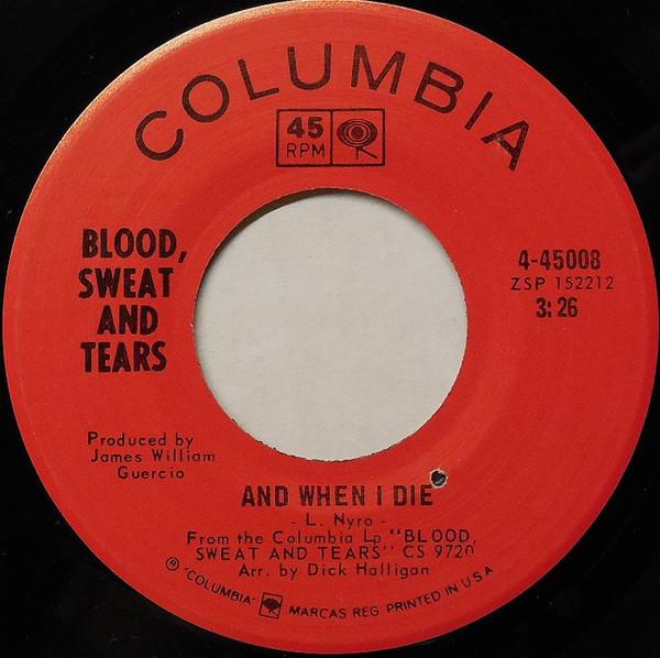 Blood, Sweat And Tears - And When I Die