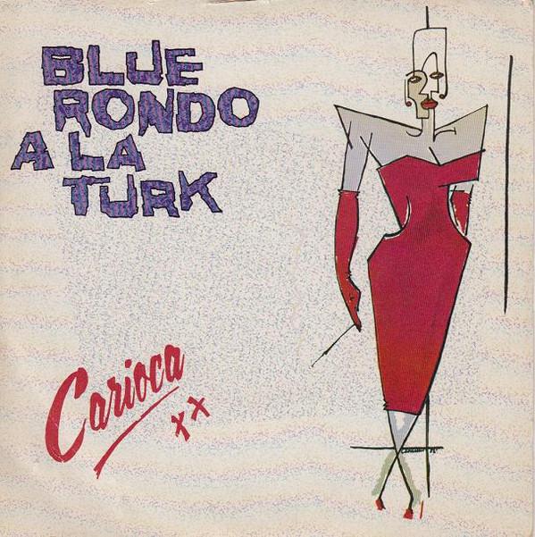 Blue Rondo À La Turk - Carioca