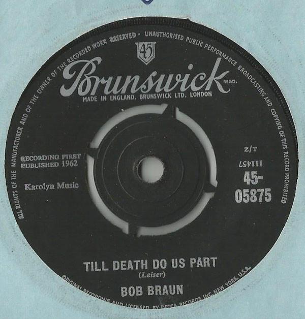 Bob Braun - Till Death Do Us Part