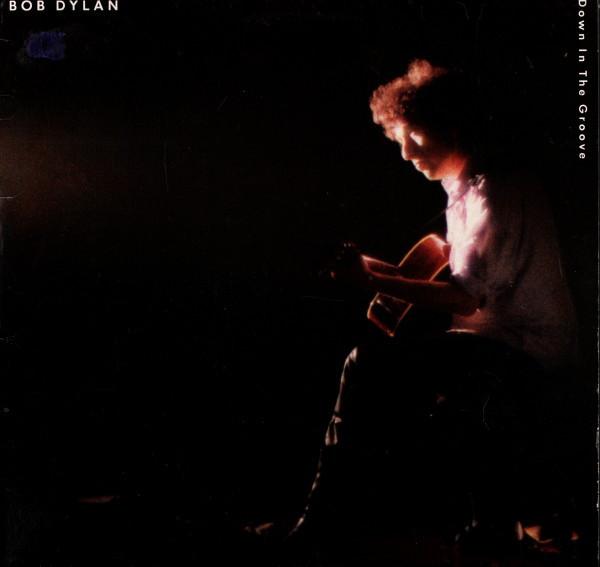 Bob Dylan - Down In The Groove